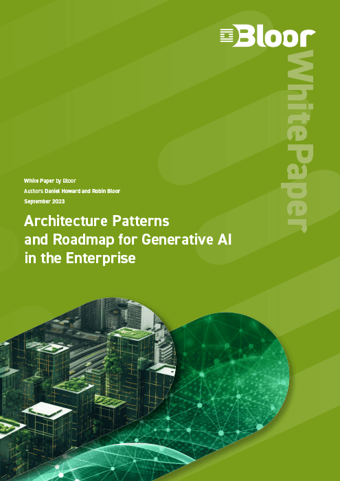 Architecture Patterns for Enterprise Generative AI - Bloor Research